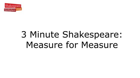 Video Summary: Measure for Measure